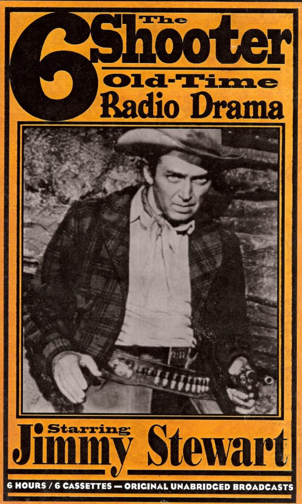 The 6 Shooter Old Time Radio Drama Jimmy Stewart on the Air